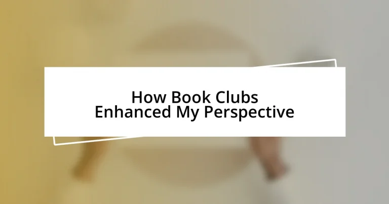 How Book Clubs Enhanced My Perspective