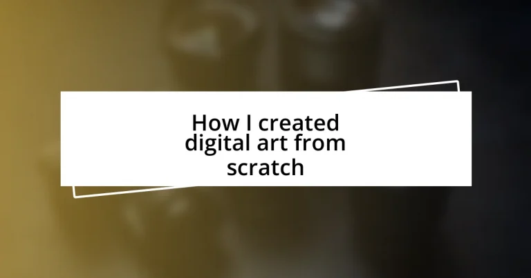 How I created digital art from scratch