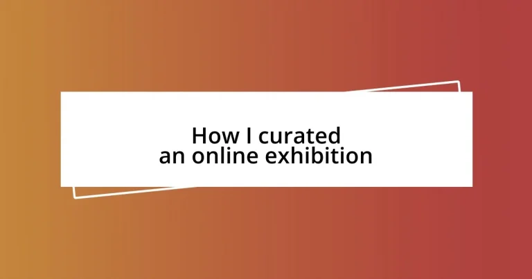 How I curated an online exhibition