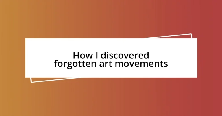 How I discovered forgotten art movements