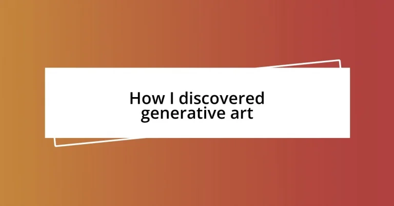 How I discovered generative art