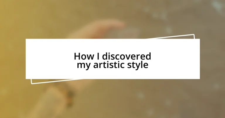 How I discovered my artistic style