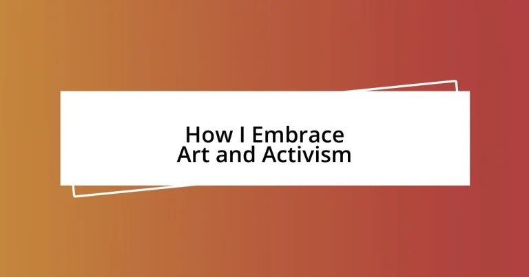 How I Embrace Art and Activism