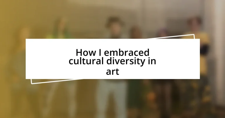 How I embraced cultural diversity in art