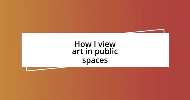 How I view art in public spaces