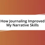 How Journaling Improved My Narrative Skills