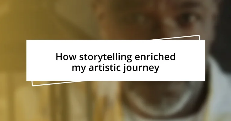 How storytelling enriched my artistic journey