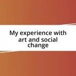 My experience with art and social change