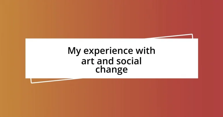 My experience with art and social change