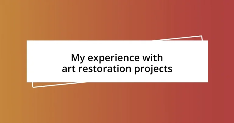 My experience with art restoration projects