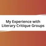 My Experience with Literary Critique Groups