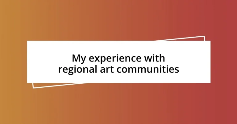 My experience with regional art communities