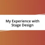 My Experience with Stage Design