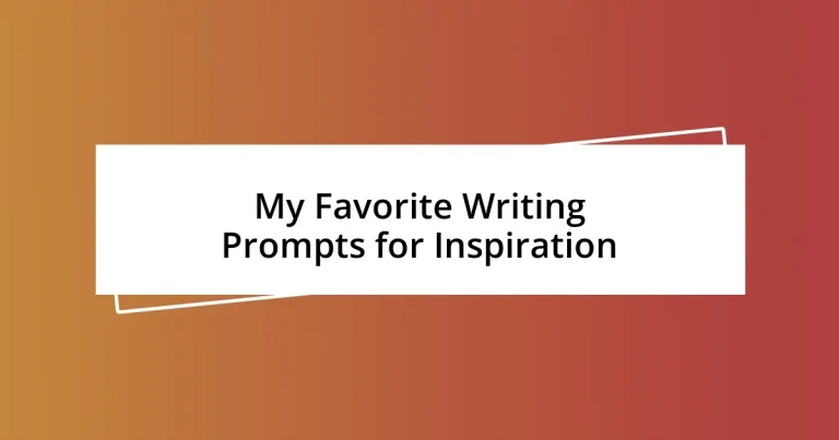 My Favorite Writing Prompts for Inspiration