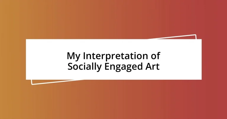 My Interpretation of Socially Engaged Art