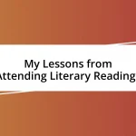 My Lessons from Attending Literary Readings