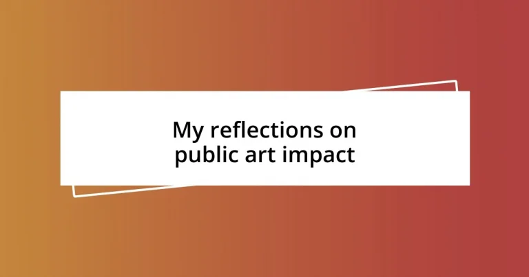 My reflections on public art impact