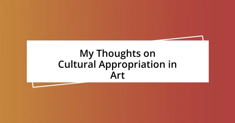 My Thoughts on Cultural Appropriation in Art