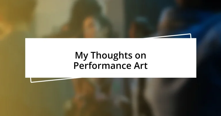 My Thoughts on Performance Art