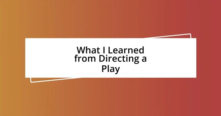 What I Learned from Directing a Play