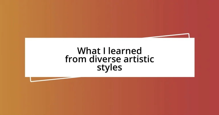 What I learned from diverse artistic styles