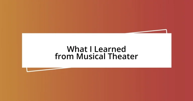 What I Learned from Musical Theater