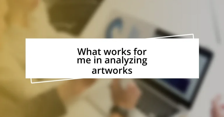 What works for me in analyzing artworks