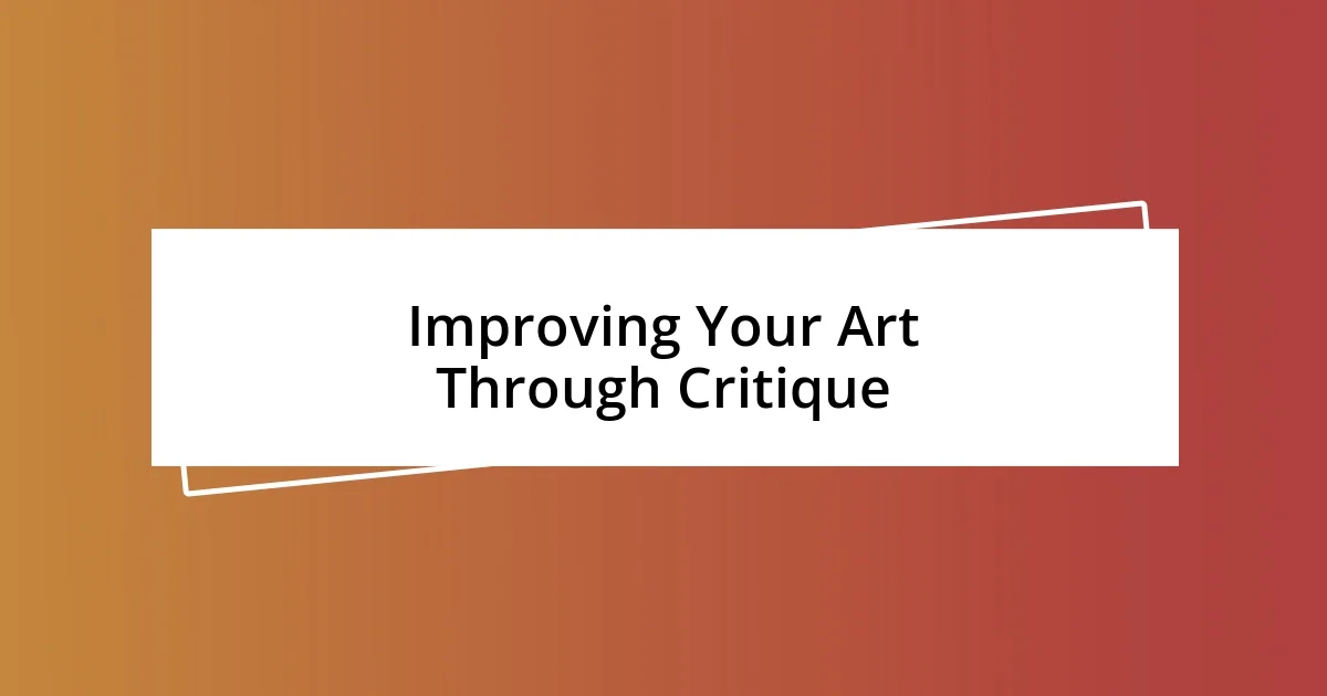 Improving Your Art Through Critique