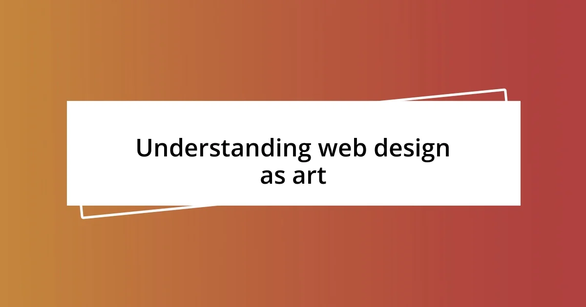 Understanding web design as art