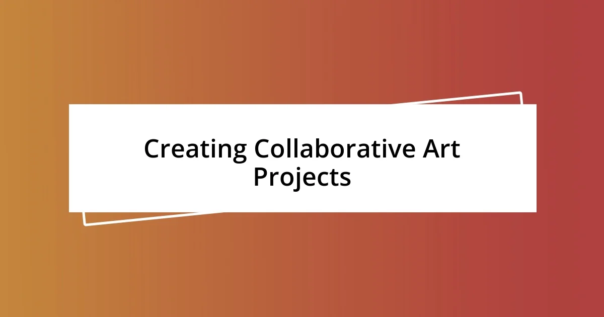 Creating Collaborative Art Projects