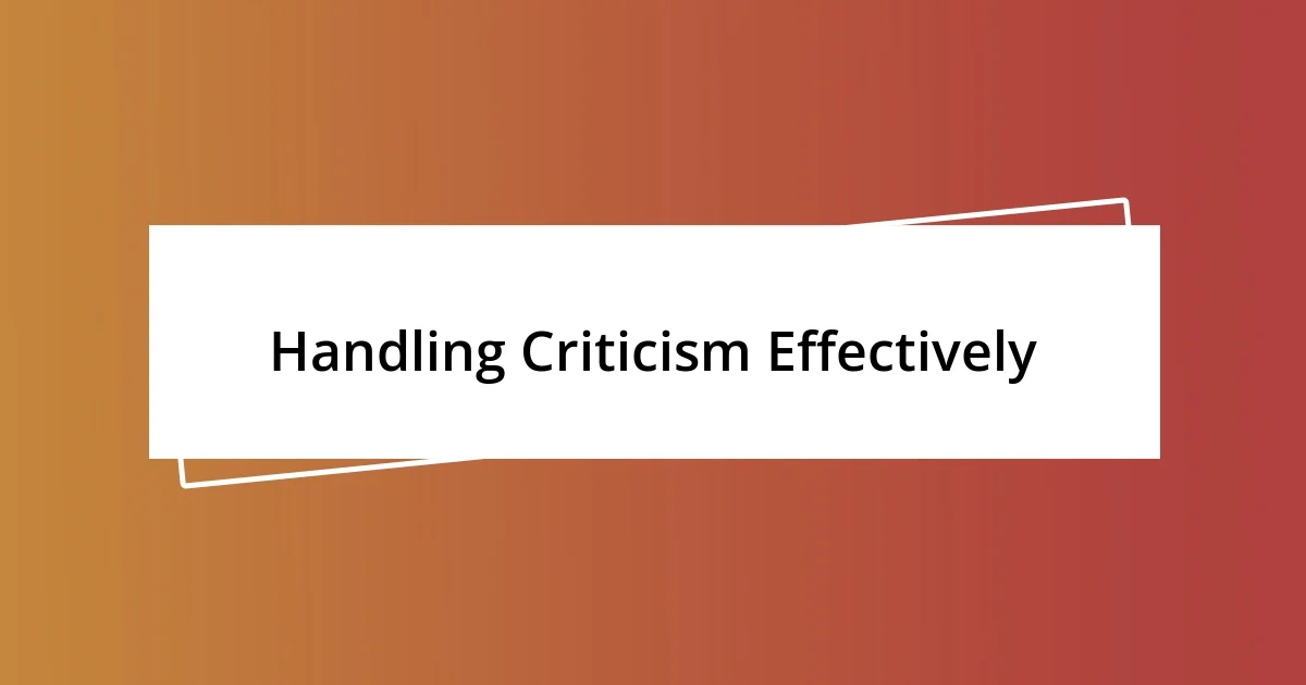 Handling Criticism Effectively