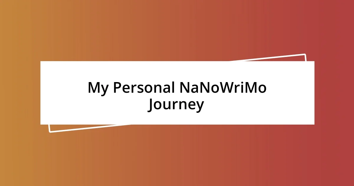 My Personal NaNoWriMo Journey