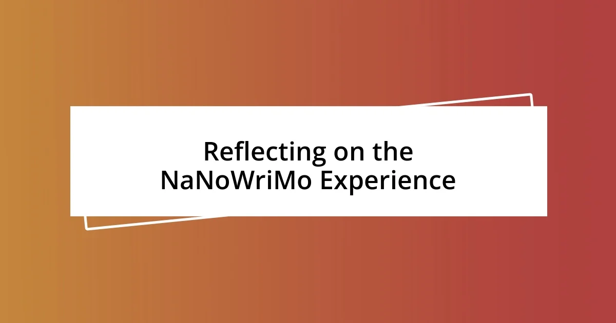 Reflecting on the NaNoWriMo Experience