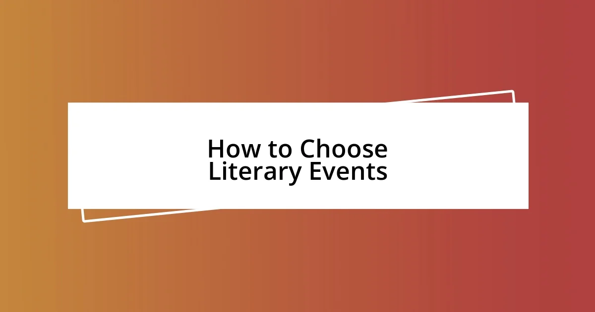 How to Choose Literary Events