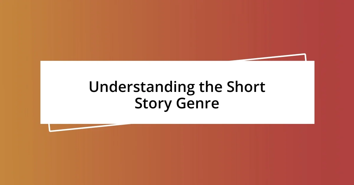 Understanding the Short Story Genre