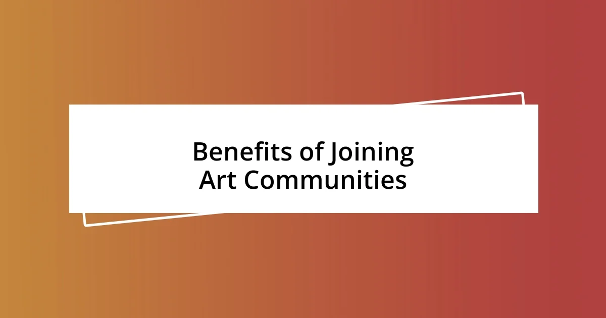 Benefits of Joining Art Communities