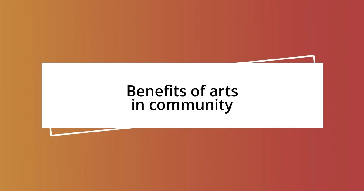 Benefits of arts in community