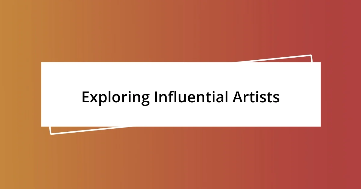 Exploring Influential Artists