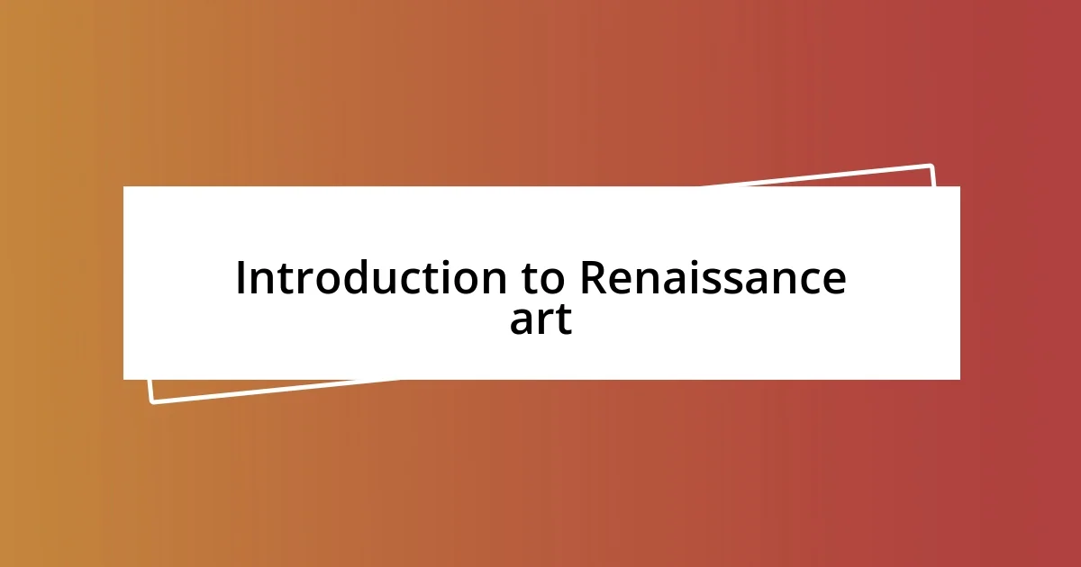 Introduction to Renaissance art